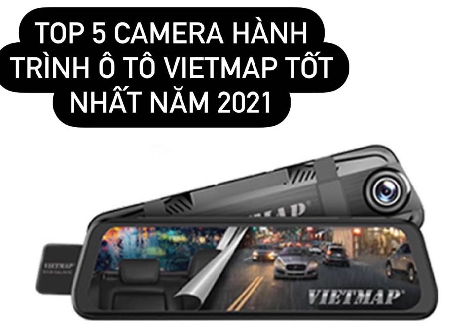 top 5 camera hành trình ô tô vietmap